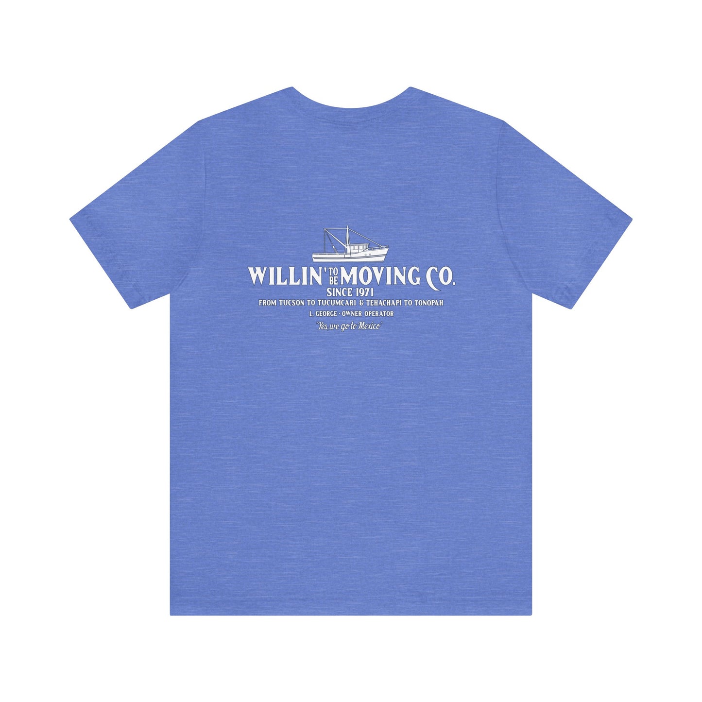 Willin' To Be Moving Co. Unisex Tee
