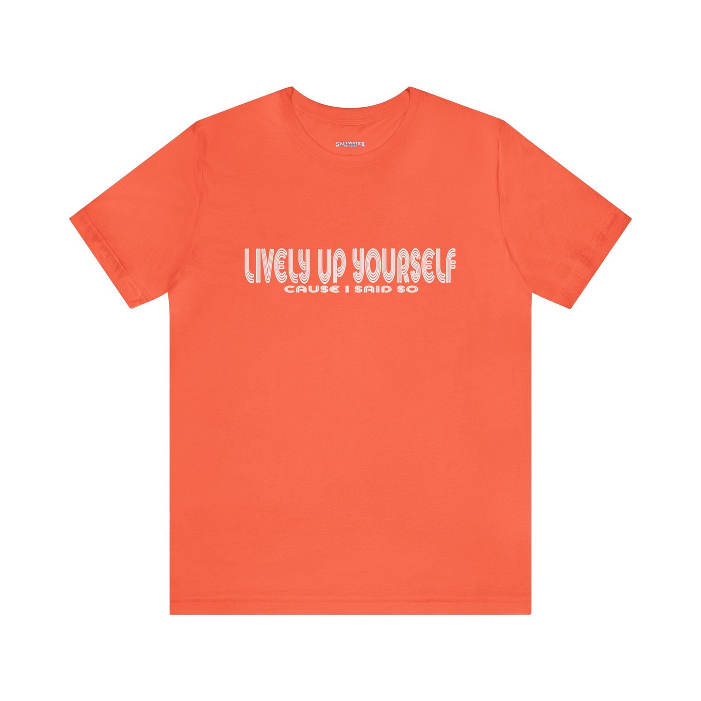 Lively Up Yourself Unisex Tee
