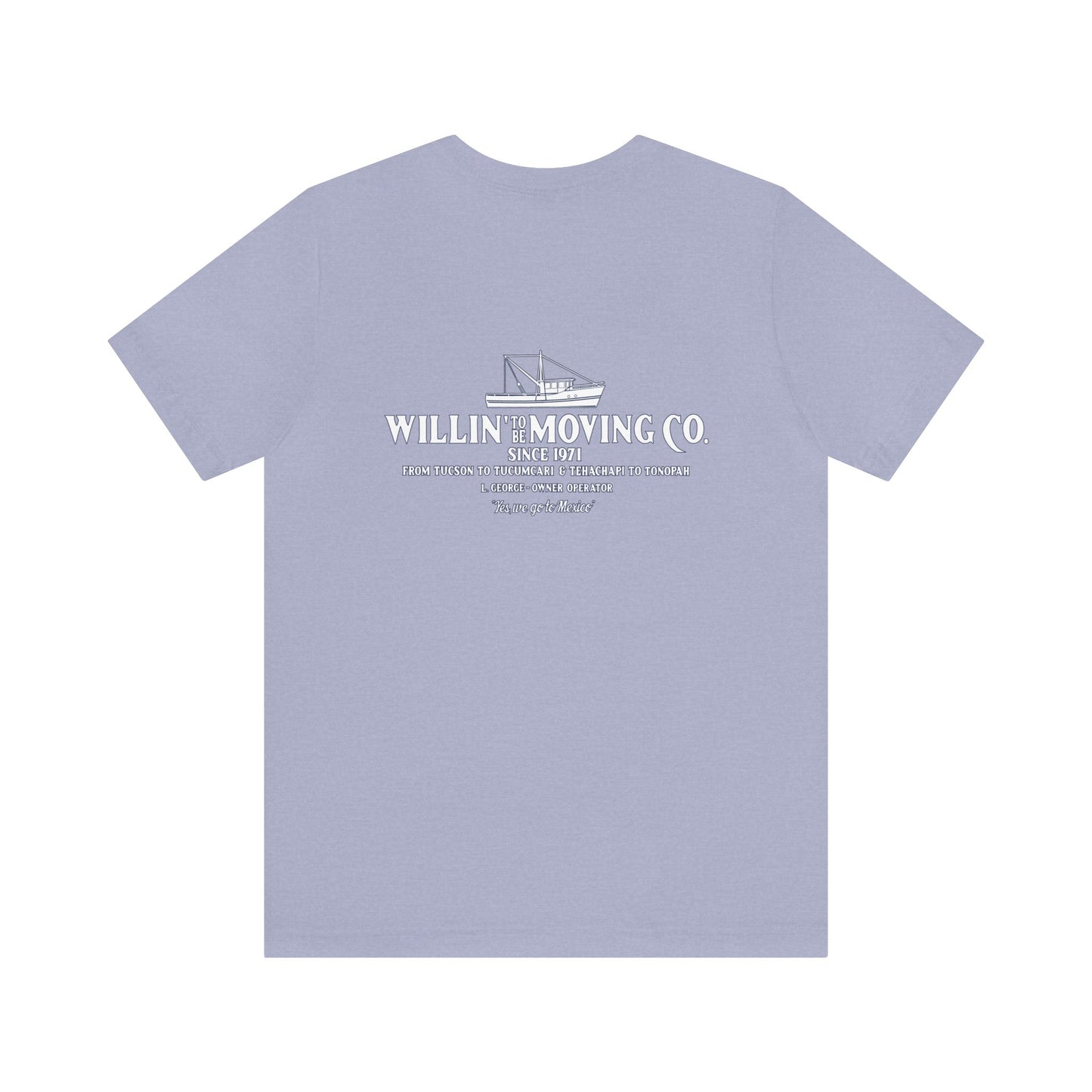 Willin' To Be Moving Co. Unisex Tee